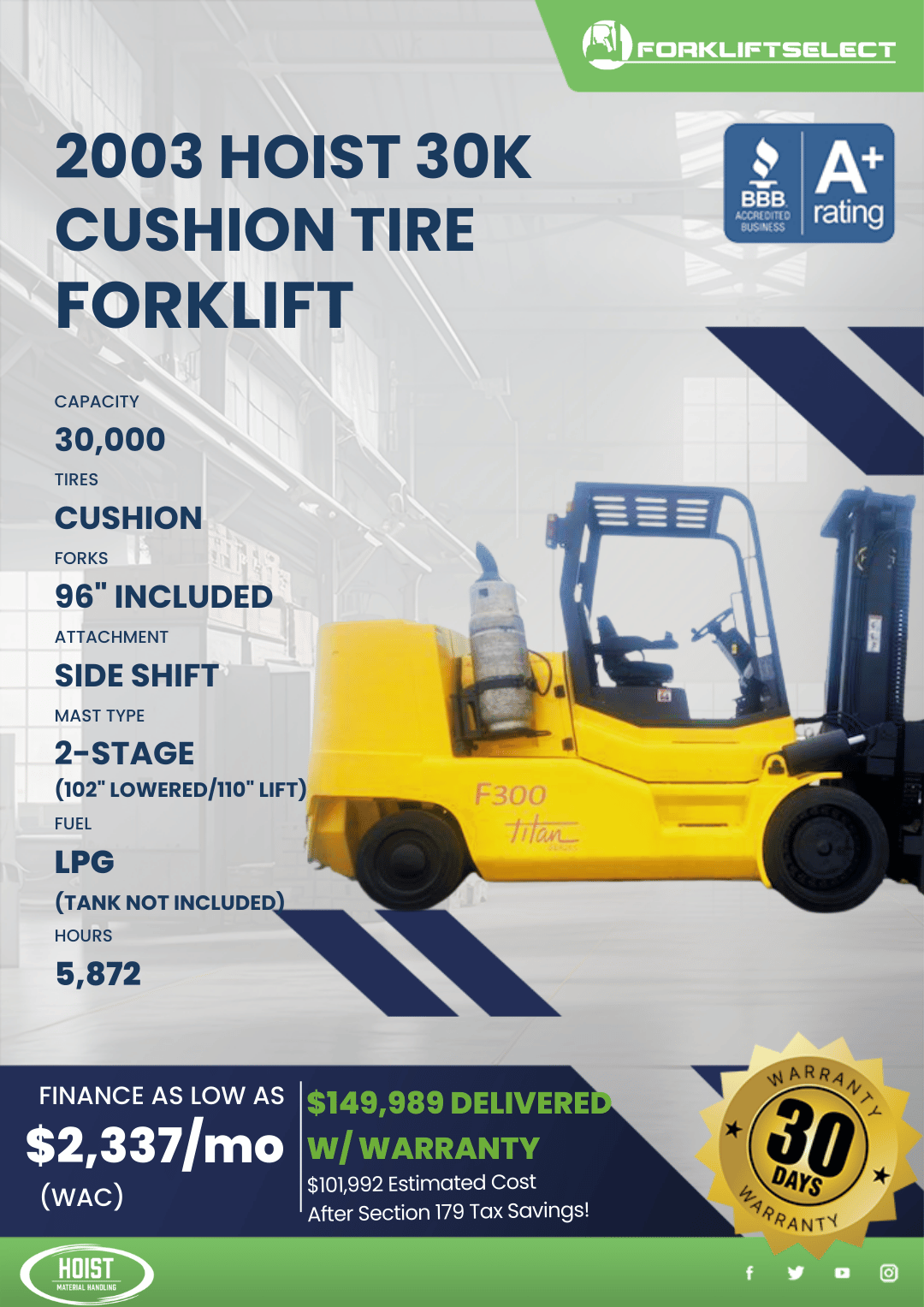 2003 HOIST 30K CUSHION TIRE FORKLIFT
