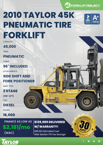 2010 TAYLOR 45K PNEUMATIC TIRE FORKLIFT
