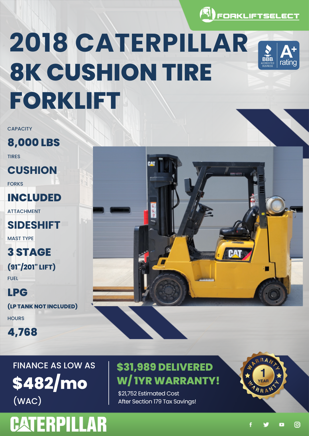 2018 CATERPILLAR 8K CUSHION TIRE FORKLIFT