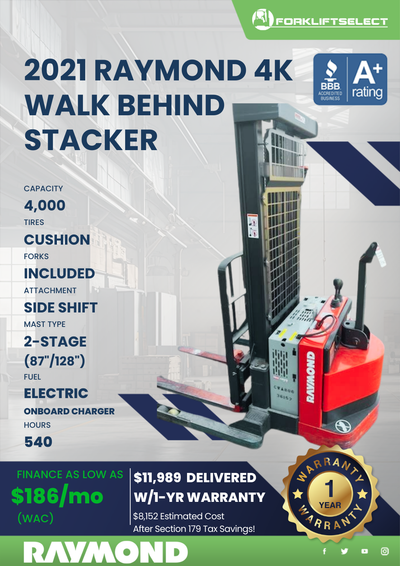 2021 RAYMOND 4K WALK BEHIND STACKER