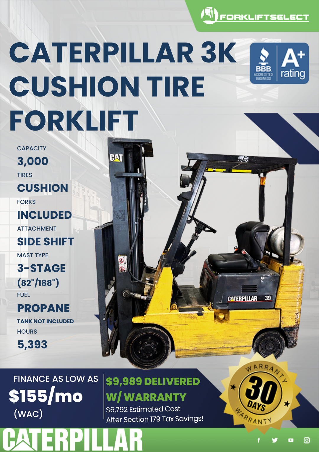CATERPILLAR 3K CUSHION TIRE FORKLIFT