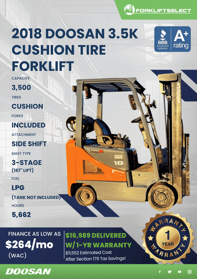 2018 DOOSAN 3.5K CUSHION TIRE FORKLIFT